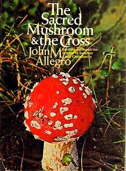 _The_Sacred_Mushroom_and_the_Cross_,_by_John_M._Allegro The Sacred Mushroom and the Cross